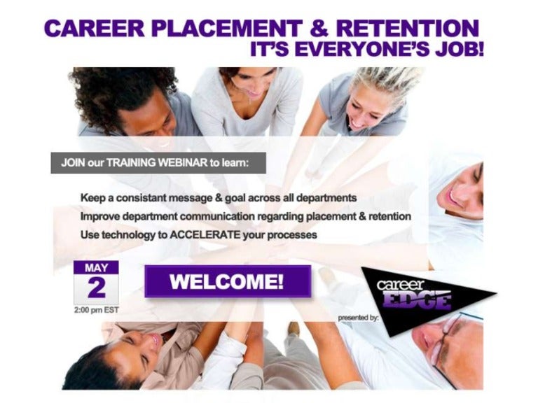 Career Placement & Retention It's Everyone's Job
