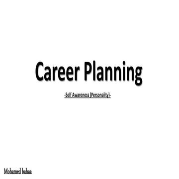 Career planning "self awareness"