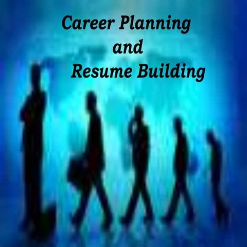 Career planning and resume building