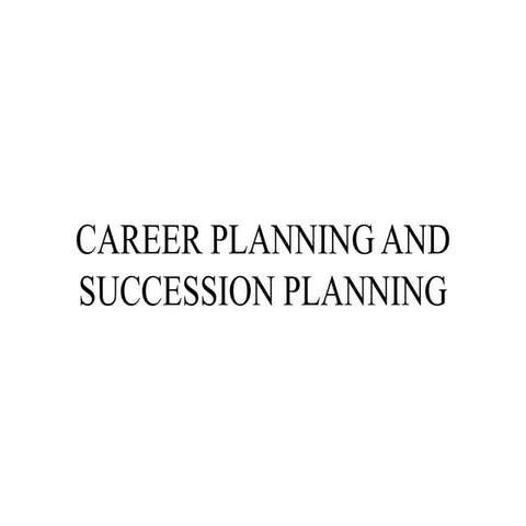 Career planning and succession planning