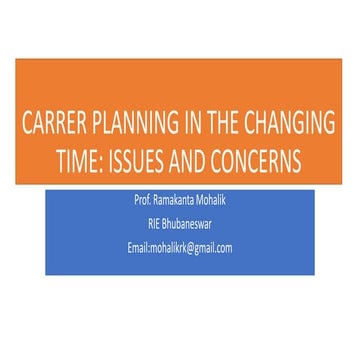 Career planning in present times issues and concerns