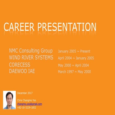 Career Presentation (Chris Changmo Yoo)