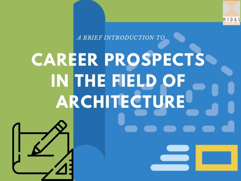 Advantages of Exploring Career Prospects in the Field Of Architecture