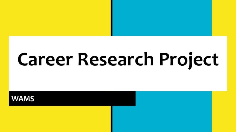 career research project example