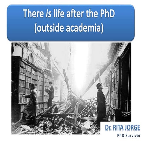 There IS life after the PhD - Careers talk by Dr. Rita Jorge at QMUL