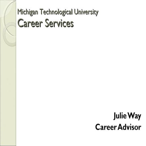 Career Services Presentation by Julie Way