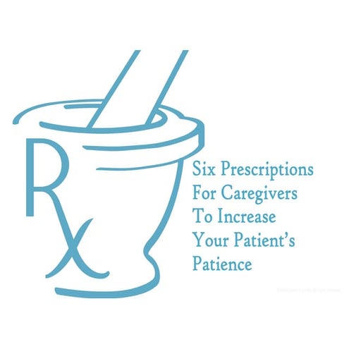 Tips for Caregivers to Increase Your Patient's patience,