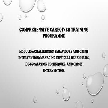 CAREGIVER TRAINING PROGRAMME A caregiver training program is designed to equi...