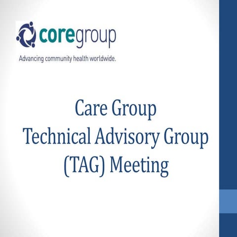 Care Group Technical Advisory Group (TAG) Meeting