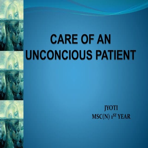 Care of an unconcious patient