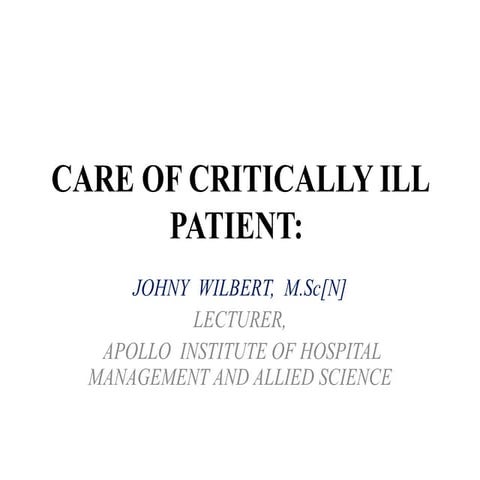 Care of critically ill patient