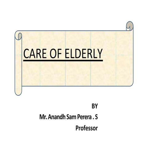 Nursing care of the elderly patients | PPTX