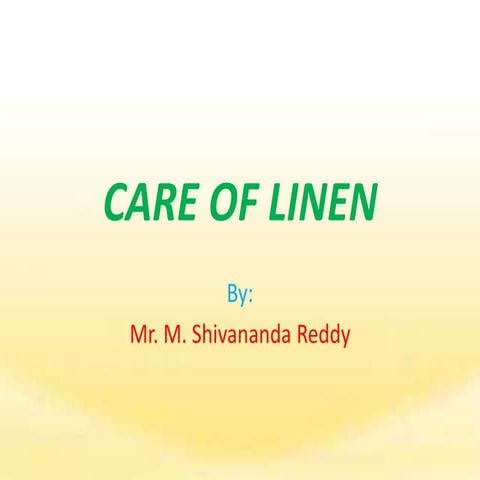 Care of linen