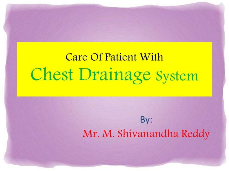 Care of patient with chest drainage system