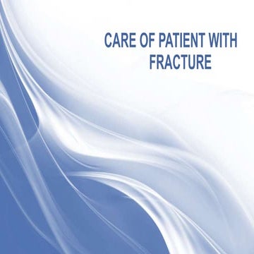 Care of patient with fracture (1)