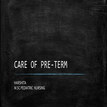 Care of pre term