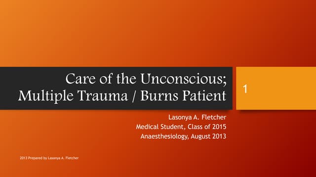 Anaesthetic Care of the Unconscious, Multiple Trauma and Burns Patient
