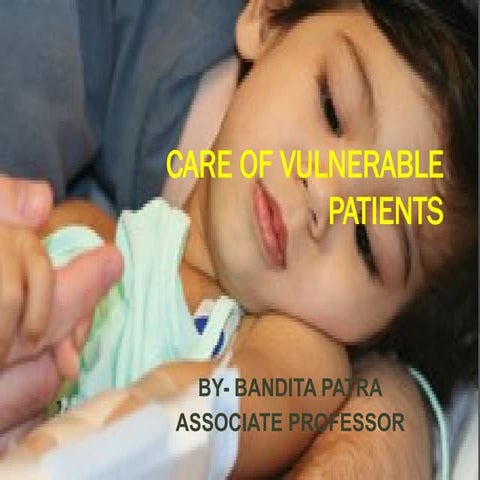 CARE OF VULNERABLE PATIENTS.    PPT.pptx