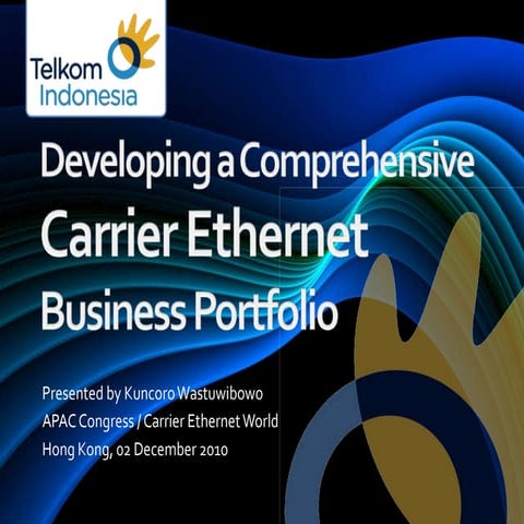 Developing a Comprehensive Carrier Ethernet Business Portfolio