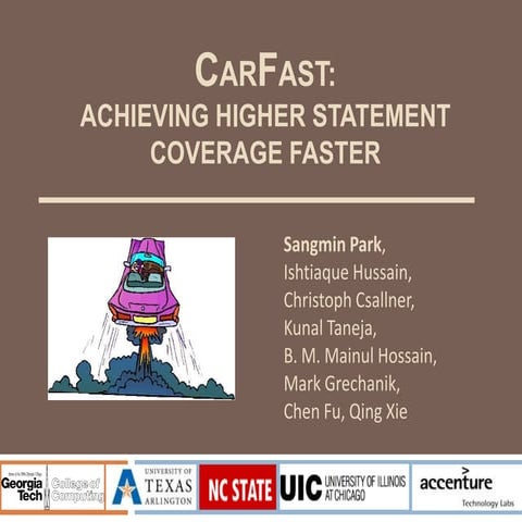 CarFast: Achieving Higher Statement Coverage Faster