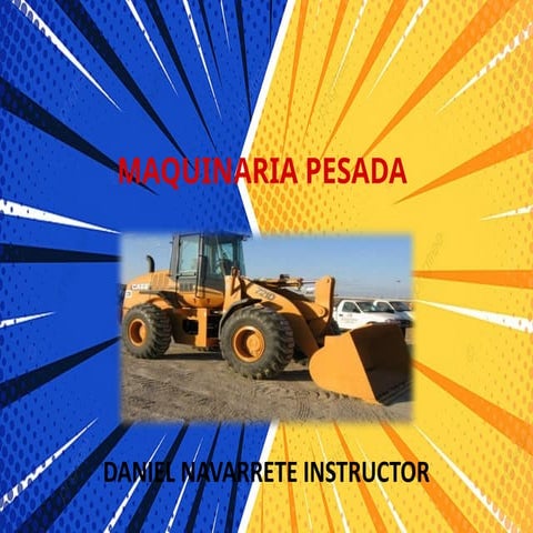 Comprehensive Guide to Front Loaders in Heavy Machinery Operations | PPTX