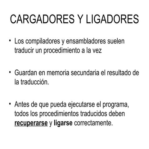 Cargadores y ligadores