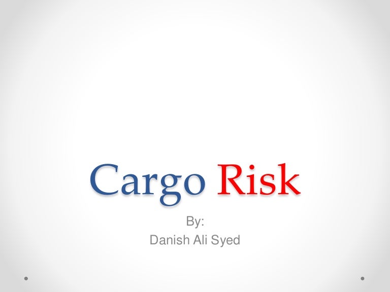 Cargo Risk Meaning at Timothy Lampe blog