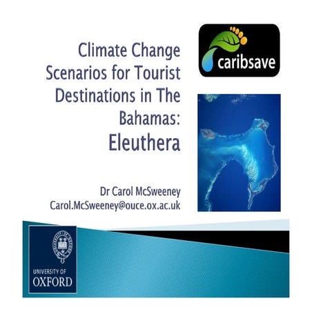 Climate Change Scenarios for Tourist Destinations in the Bahamas: Eluthrea
