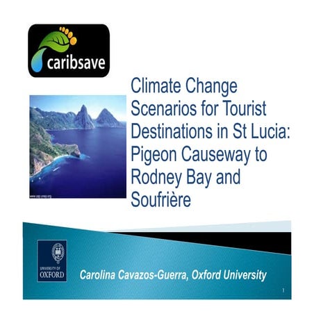 Climate Change Scenarios for Tourist Destinations in St Lucia: Pigeon Causewa...