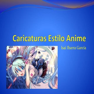 Caricaturas estilo anime