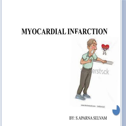 MYOCARDIAL INFARCTION