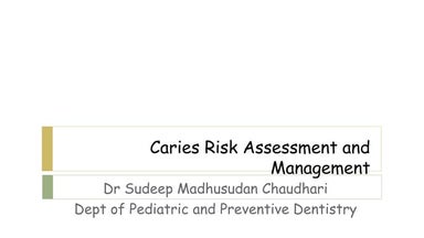 Caries risk assessment and management