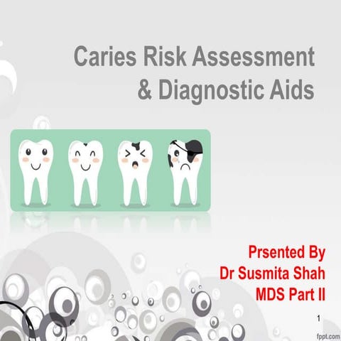 Caries risk assessment and management