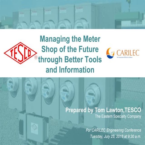Managing the Meter Shop of the Future Through Better Tools and Information