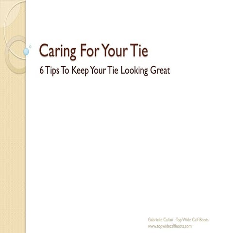 Caring for your tie