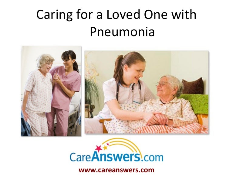 Caring for a Loved One with Pneumonia