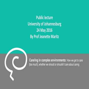 Caring in complex  environments