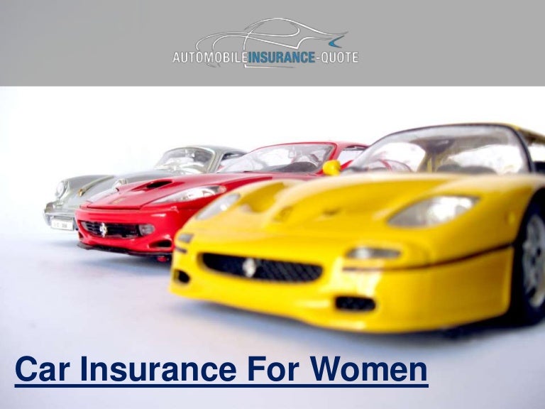 Car Insurance For Women Over 25 Car Insurance For Women: Guaranteed Approval Guide For Women