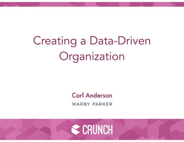 Creating a Data-Driven Organization...
