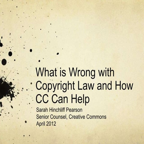 What is Wrong with Copyright Law and How CC Can Help