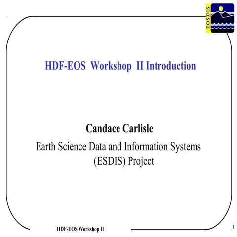 HDF-EOS Workshop II Introduction