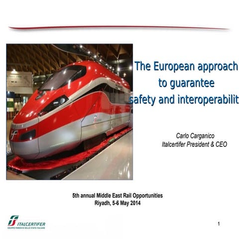 The European approach to guarantee safety and interoperability