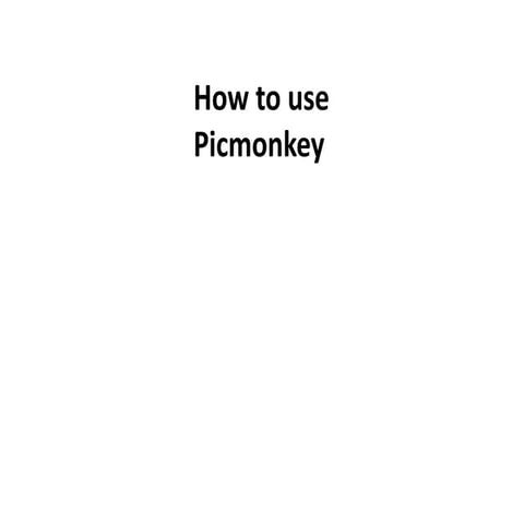 How to use Picmonkey