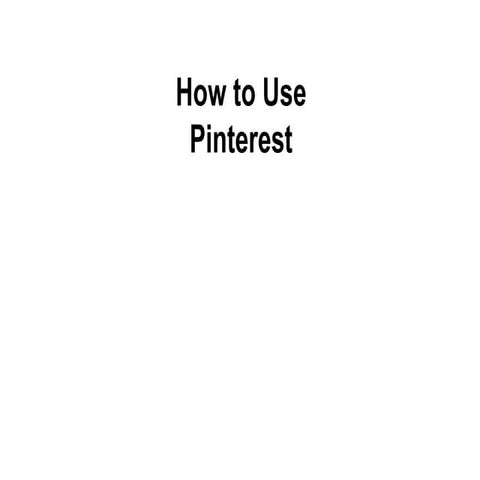 How to use Pinterest