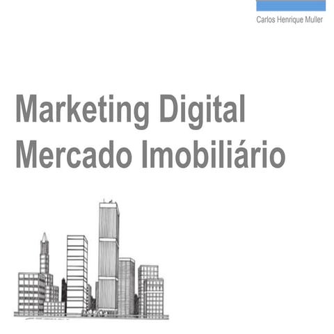 Cenário do Marketing Digital para o Mercado Imobiliário