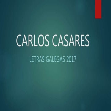 Carlos Casares. Letras galegas 2017