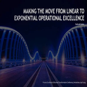 FROM LINEAR TO EXPONENTIAL OPERATIONAL EXCELLENCE 1-3