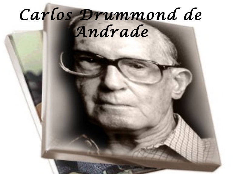 Carlos drummond de andrade