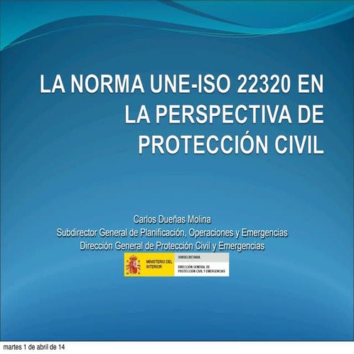 UNE-ISO 22320 en las perspectiva de Protección Civil | PDF
