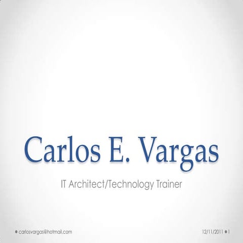 Carlos E. Vargas Resume presentation